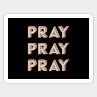 Pray More Worry Less Sticker